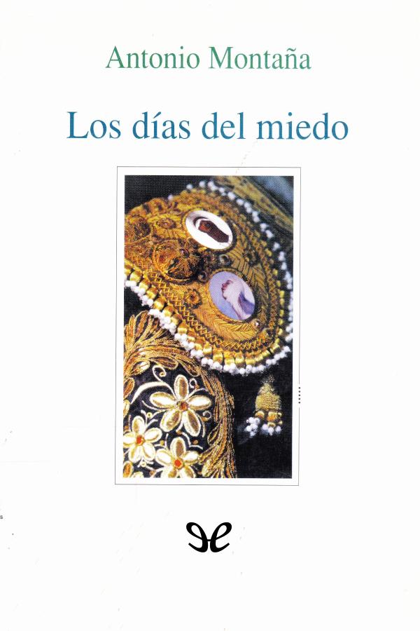 Los días del miedo