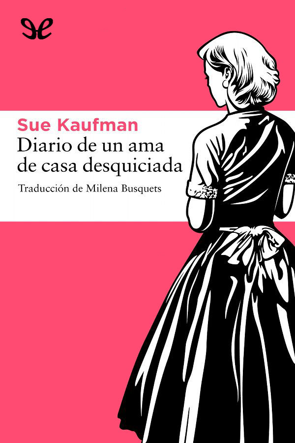 Diario de un ama de casa desquiciada
