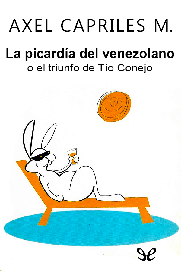 La picardía del venezolano o el triunfo del Tío Conejo