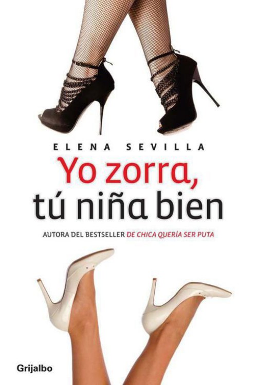 Yo zorra, tú niña bien
