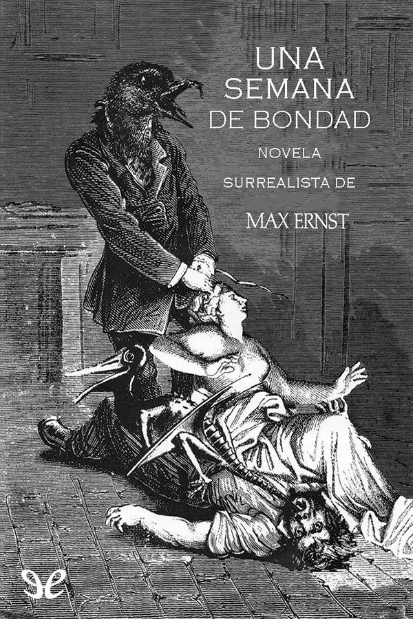 Una semana de bondad o Los siete elementos capitales