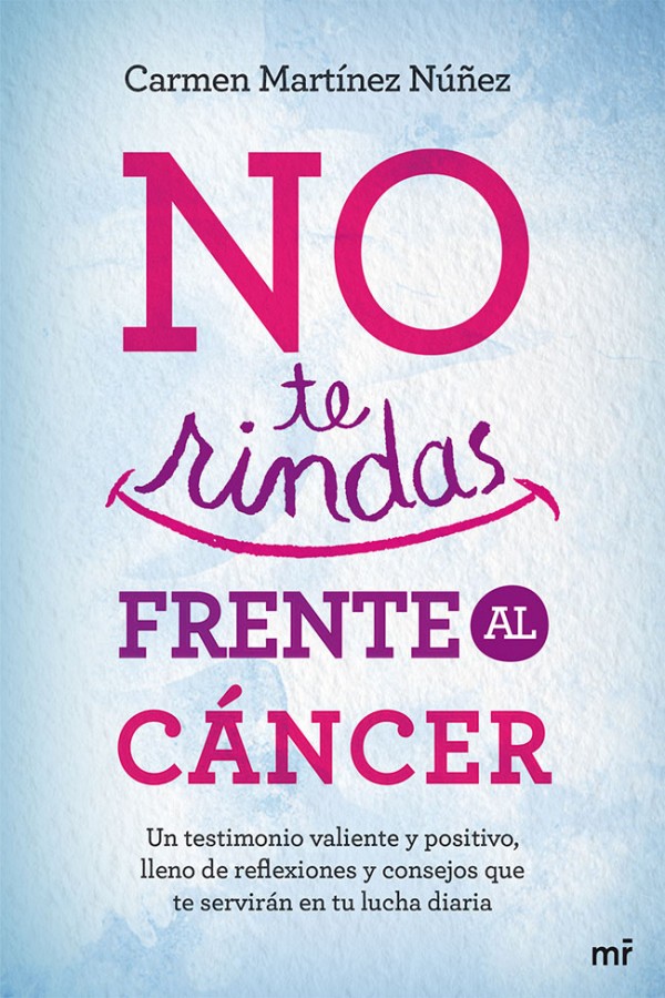 No te rindas frente al cáncer