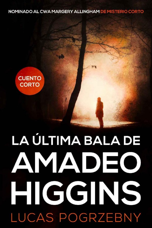 La última bala de Amadeo Higgins