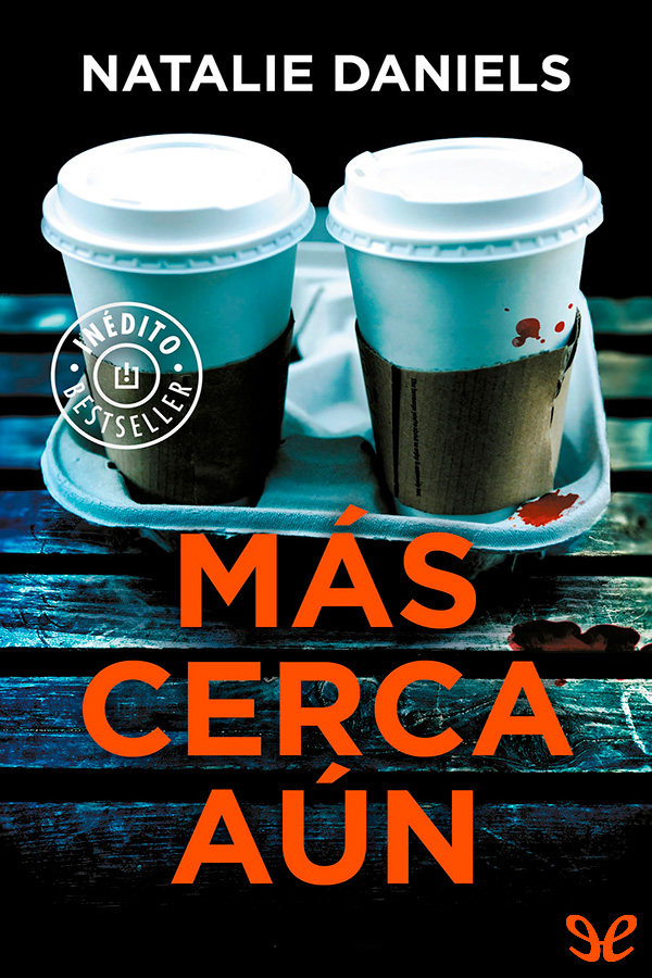 Más cerca aún