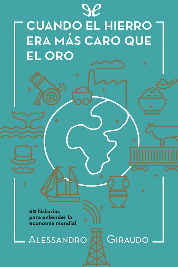 Cuando el hierro era más caro que el oro