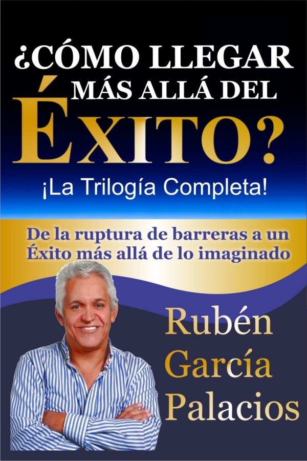 ¿Cómo llegar más allá del éxito? ¡La trilogía completa!