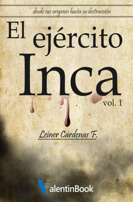 El ejército inca Vol. 1