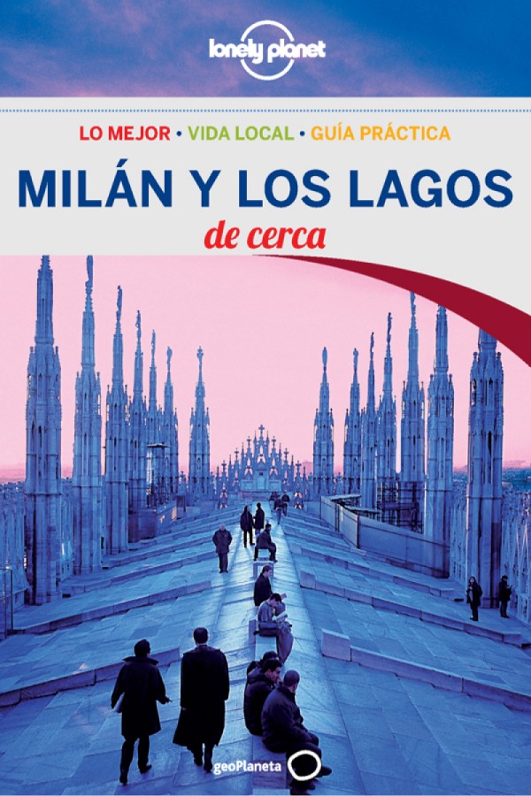 Milán y los lagos de cerca 2ª Ed.