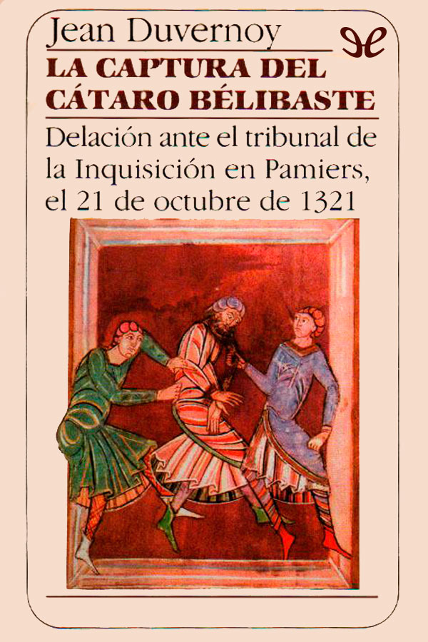 La captura del cátaro Bélibaste