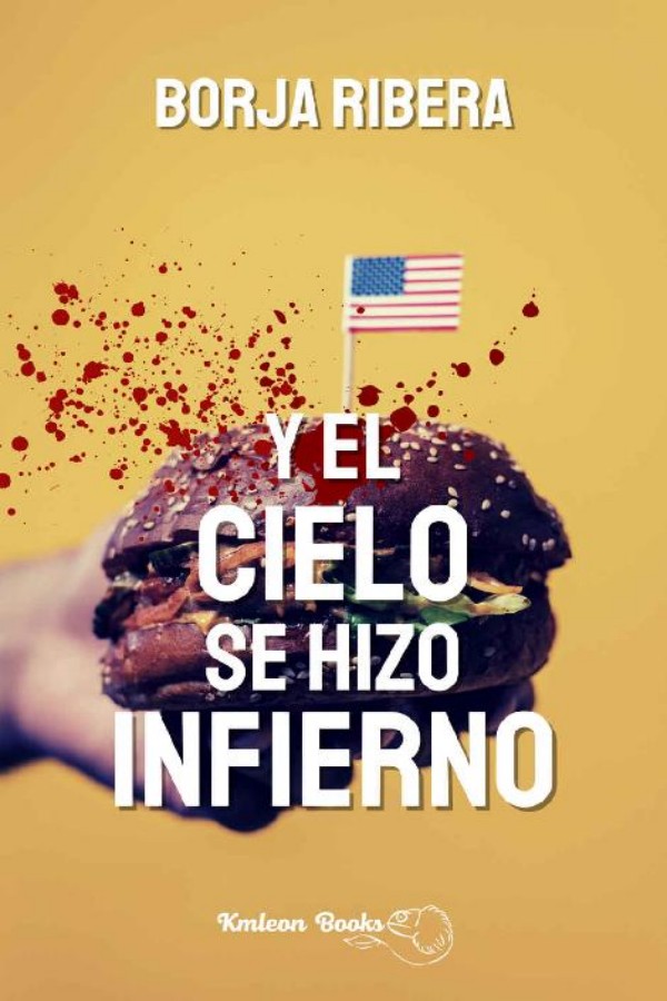 Y el cielo se hizo infierno