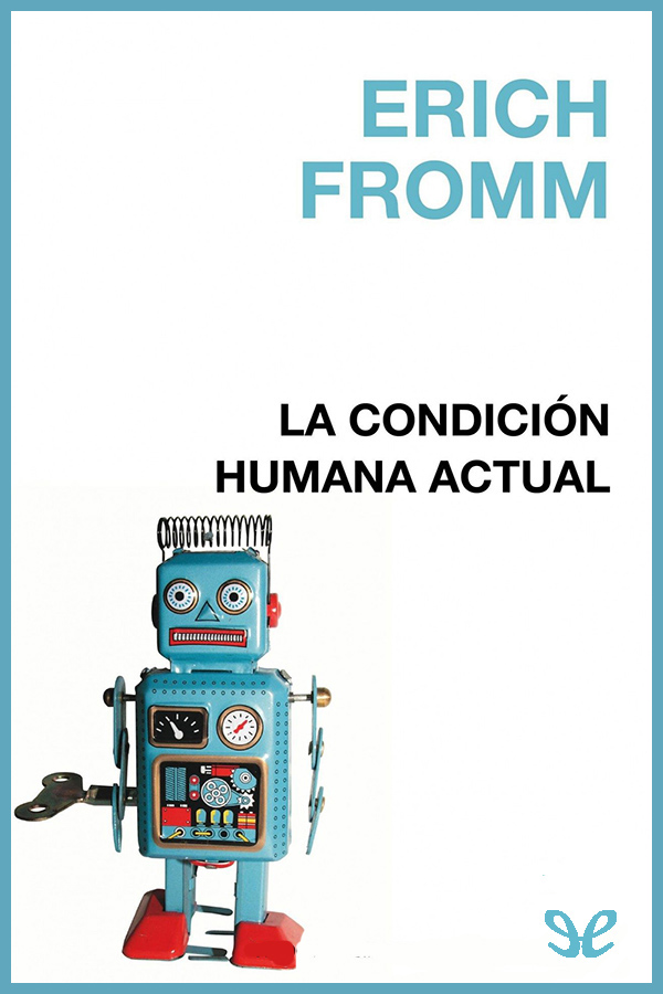 La condición humana actual