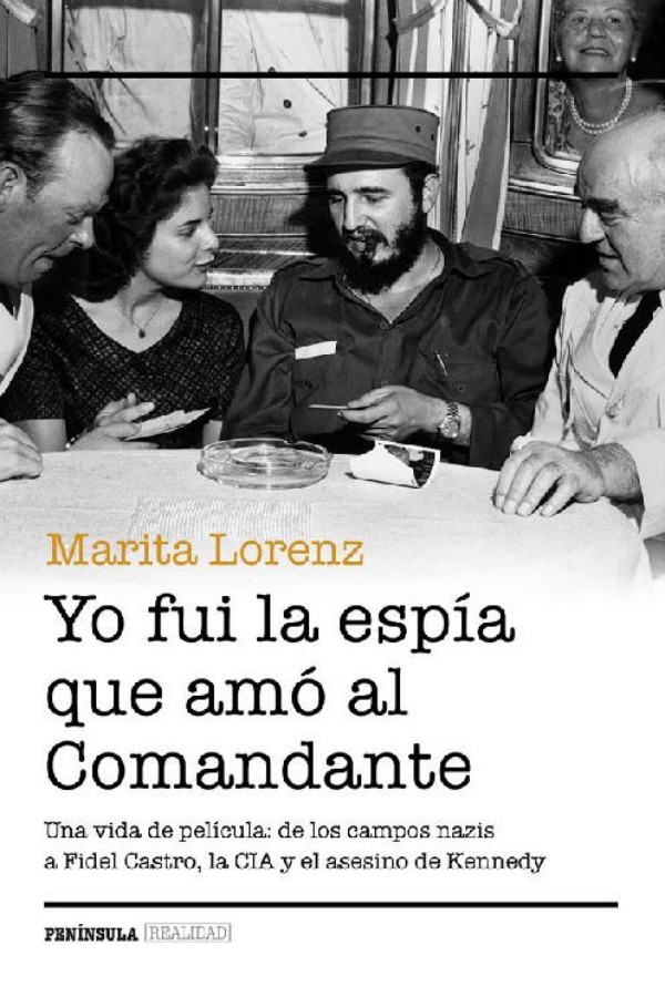 Yo fui la espía que amó al Comandante