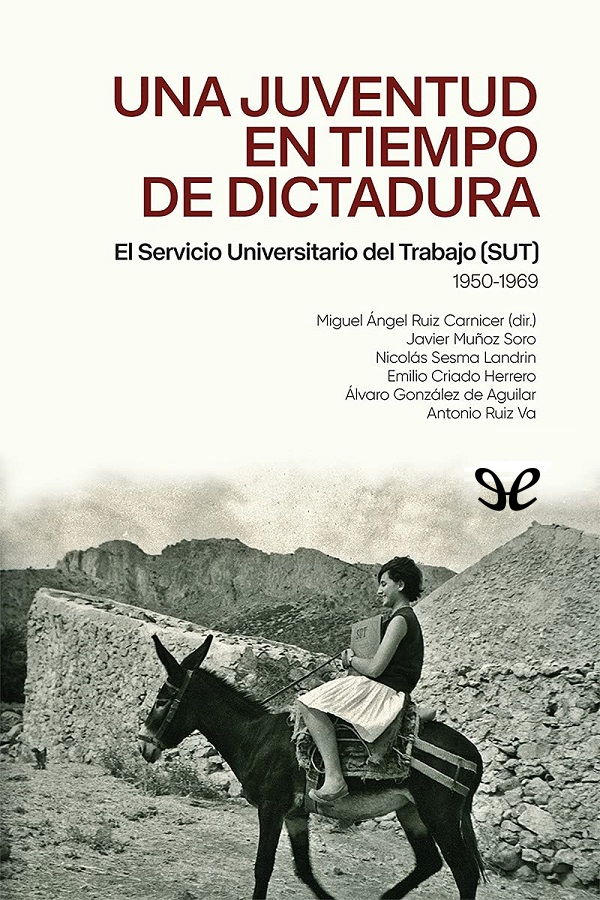Una juventud en tiempo de dictadura