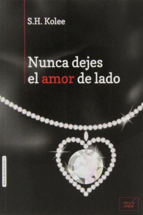 Nunca dejes el amor de lado