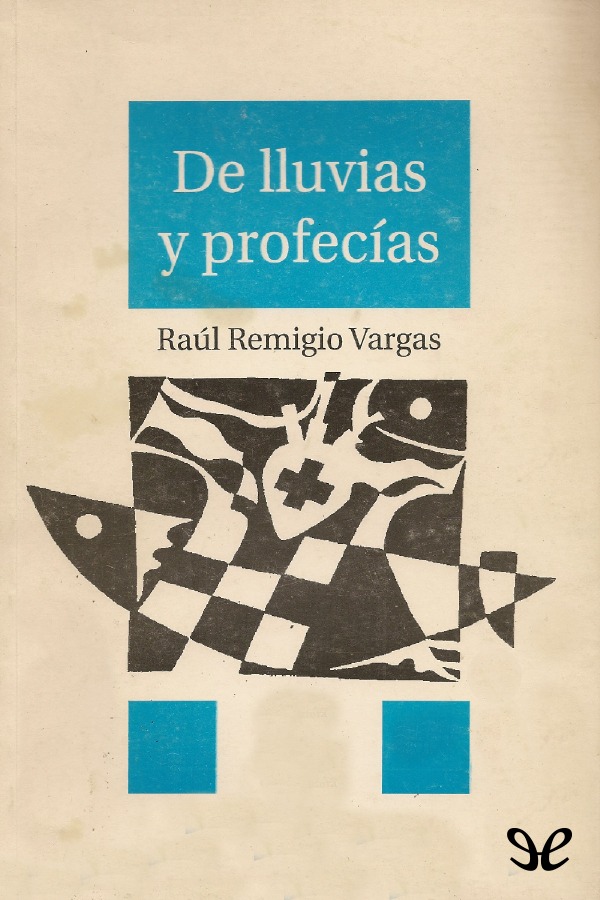 De lluvias y profecías