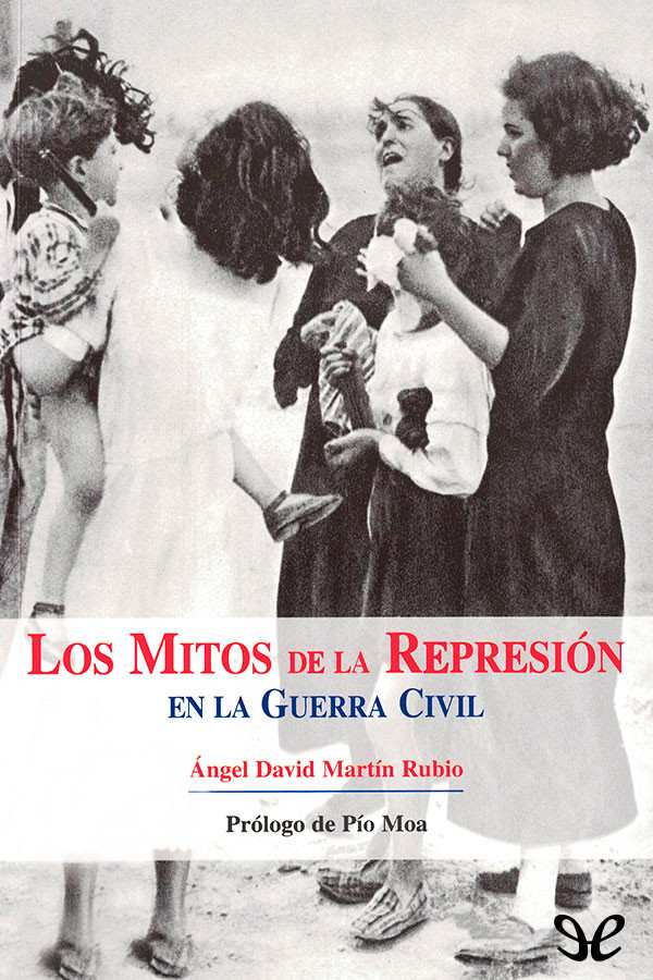 Los mitos de la represión en la Guerra Civil