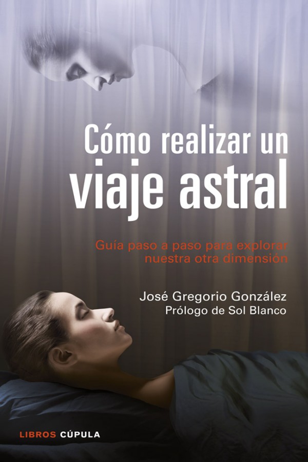 Cómo realizar un viaje astral paso a paso