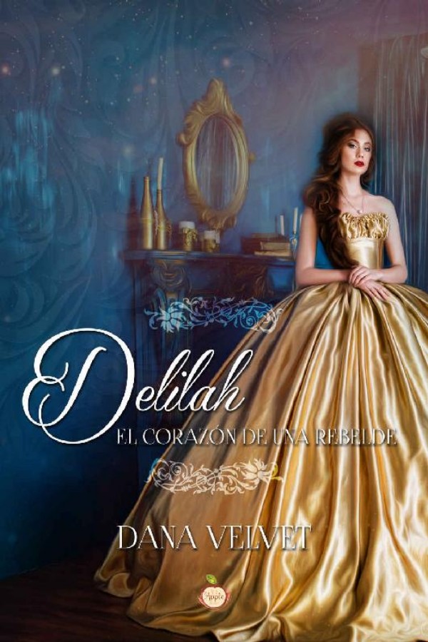 Deliah, el corazón de una rebelde