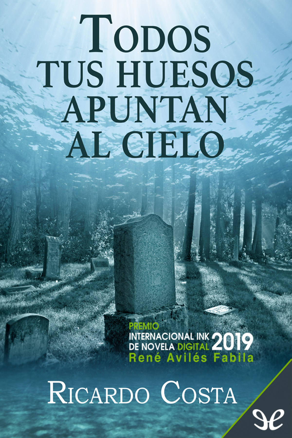 Todos tus huesos apuntan al cielo