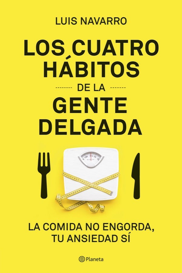 Los cuatro hábitos de la gente delgada