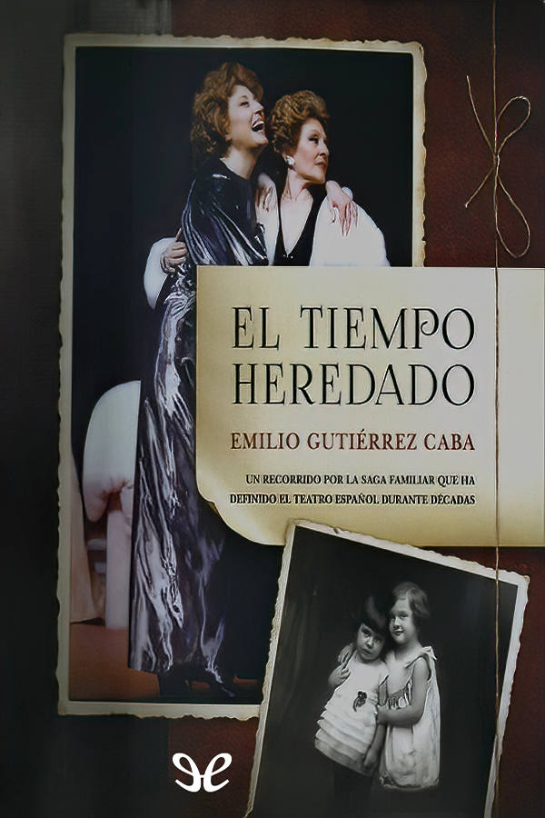 El tiempo heredado