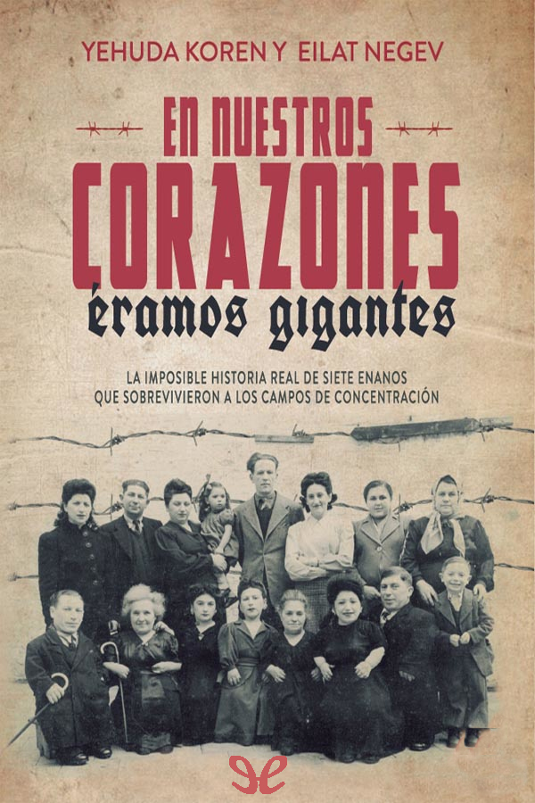 En nuestros corazones éramos gigantes