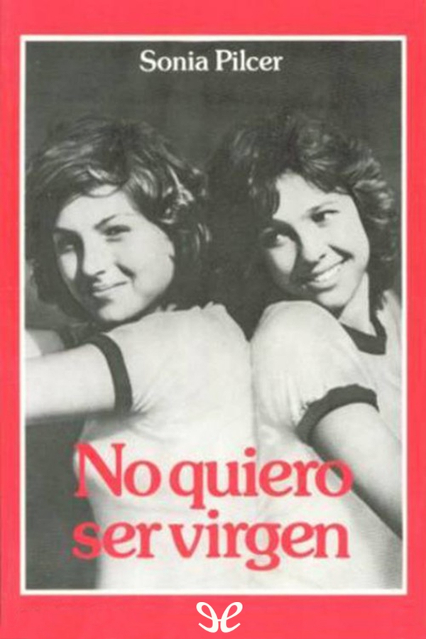 No quiero ser virgen