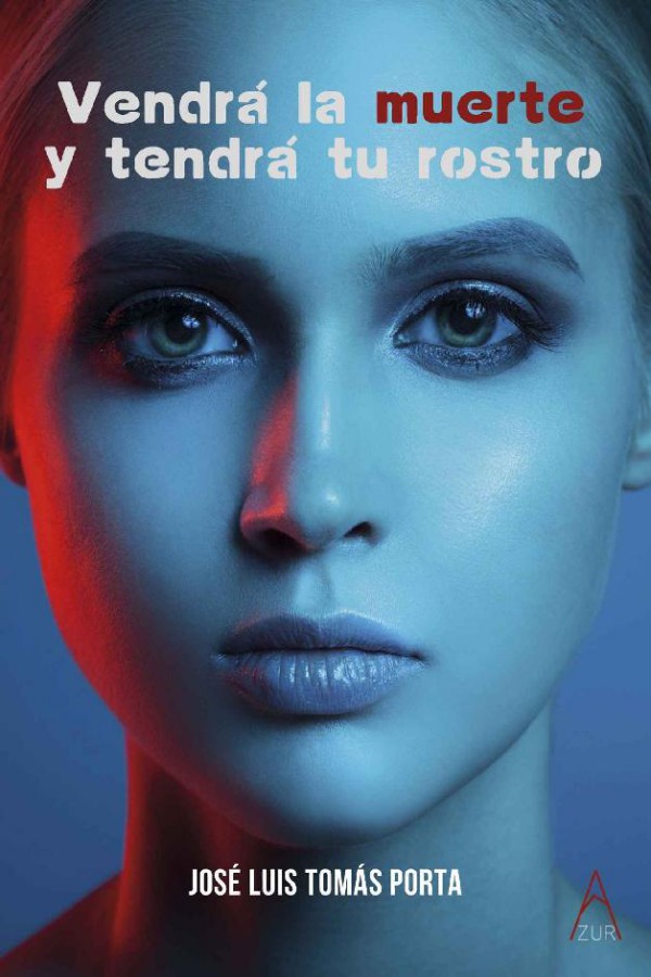 Vendrá la muerte y tendrá tu rostro