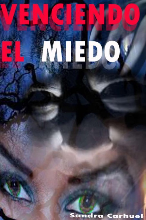 Venciendo el miedo