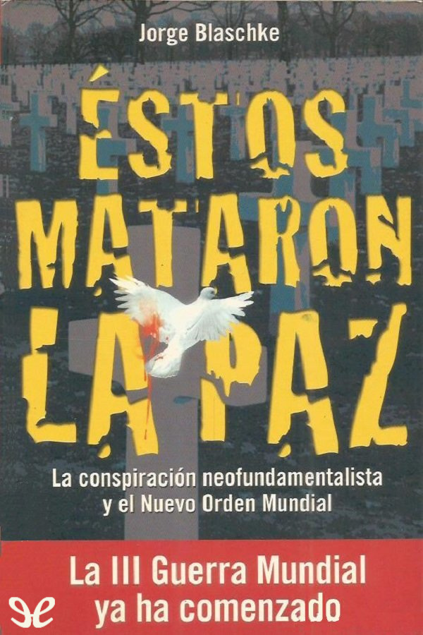 Estos mataron la paz