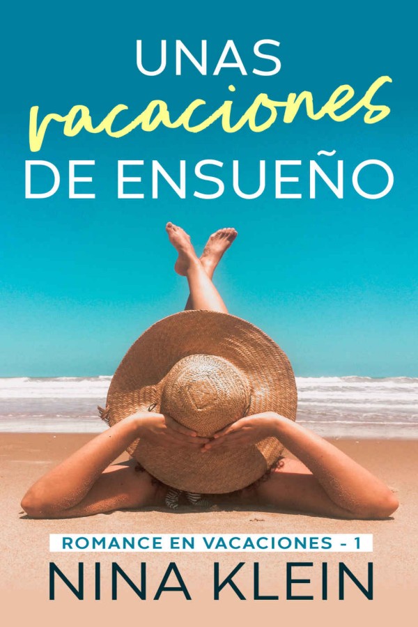 Unas vacaciones de ensueño