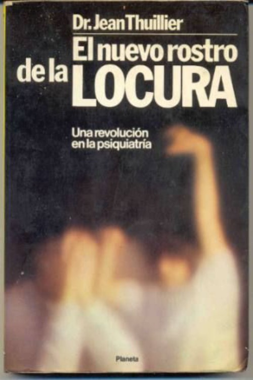 El nuevo rostro de la locura