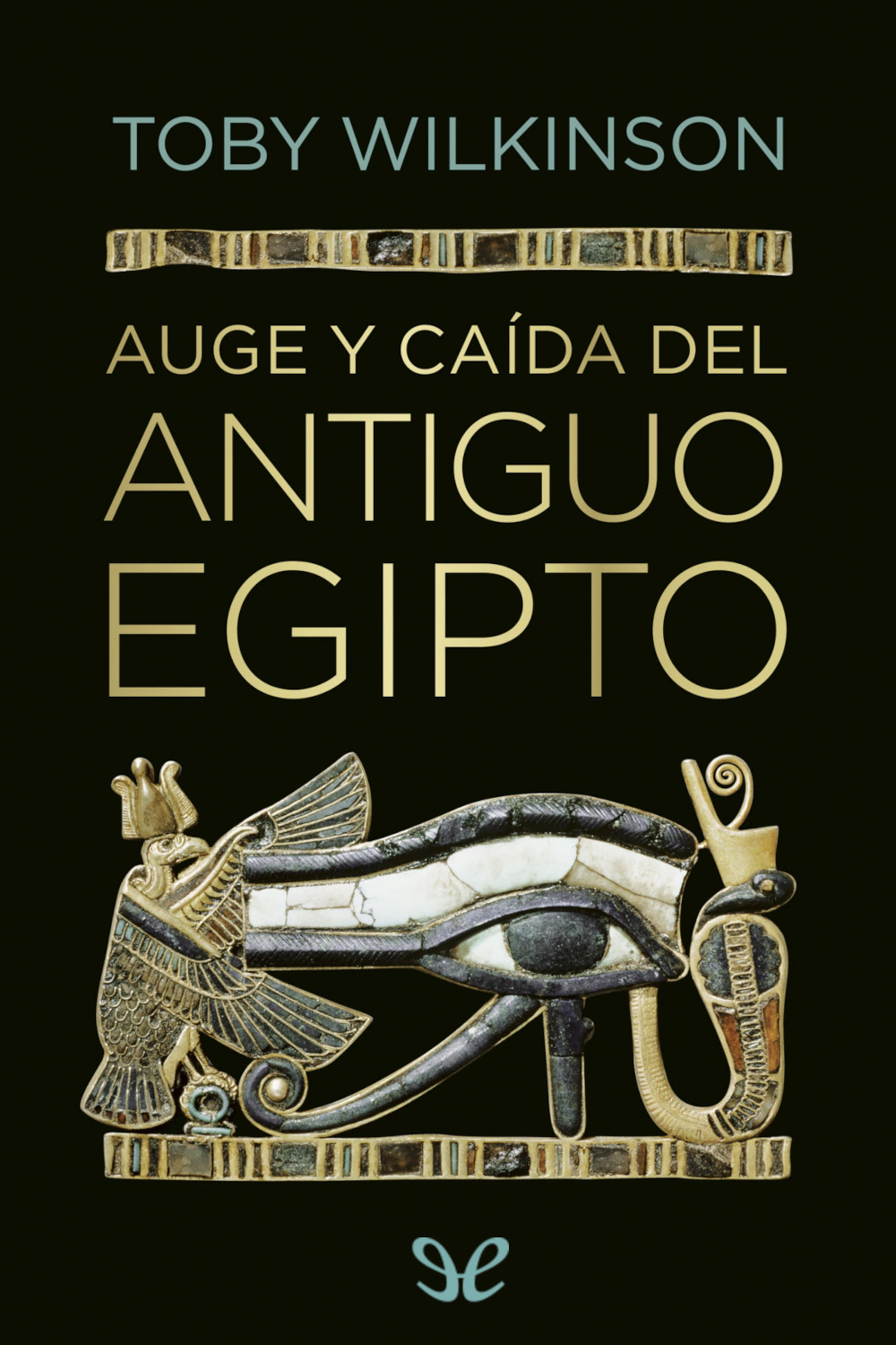 Auge y caída del antiguo Egipto