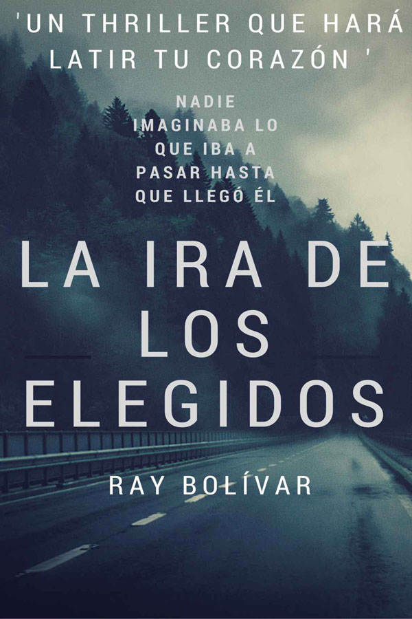 La ira de los elegidos