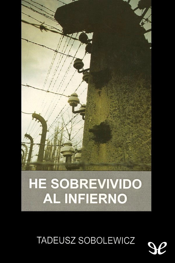 He sobrevivido al infierno