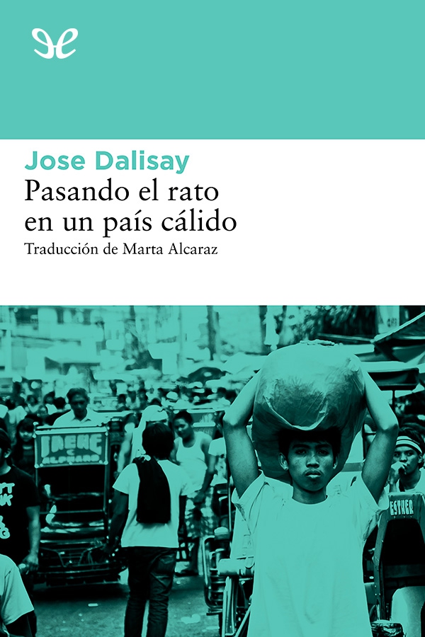 Pasando el rato en un país cálido