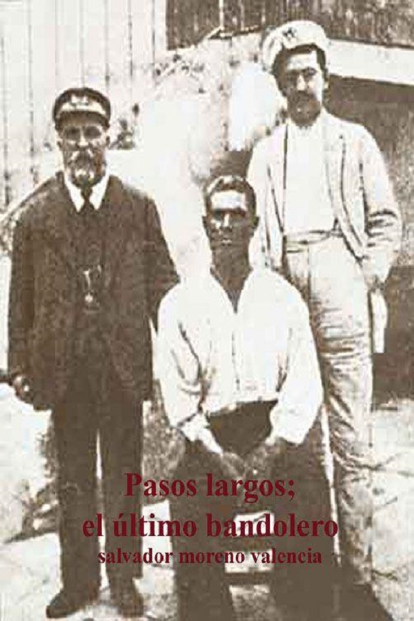 Pasos largos. El último bandolero