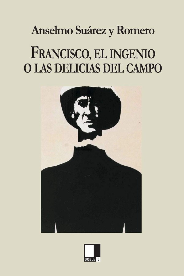 Francisco, el ingenio o las delicias del campo