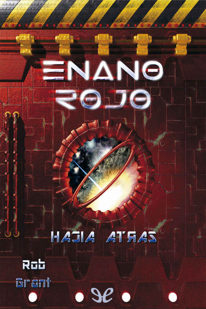 Enano Rojo. Hacia atrás