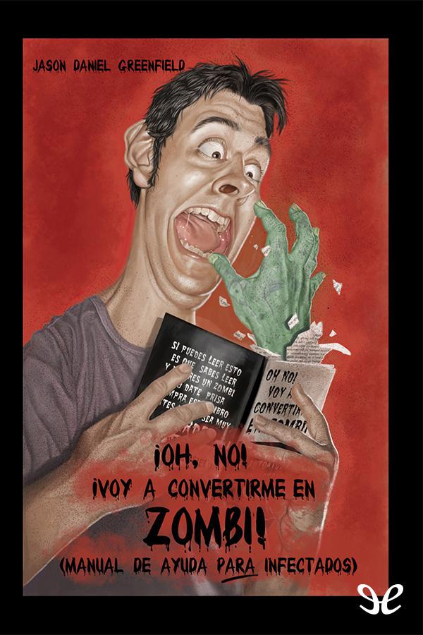 ¡Oh, no! ¡Voy a convertirme en zombi!