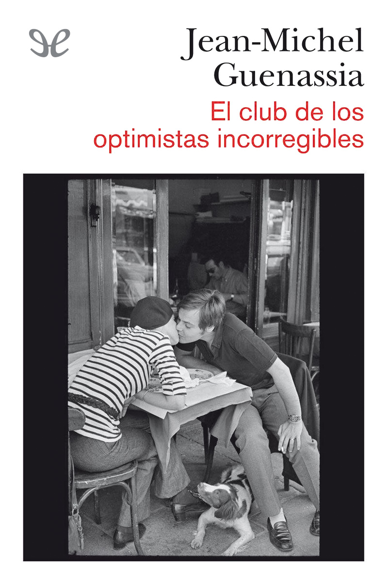 El club de los optimistas incorregibles