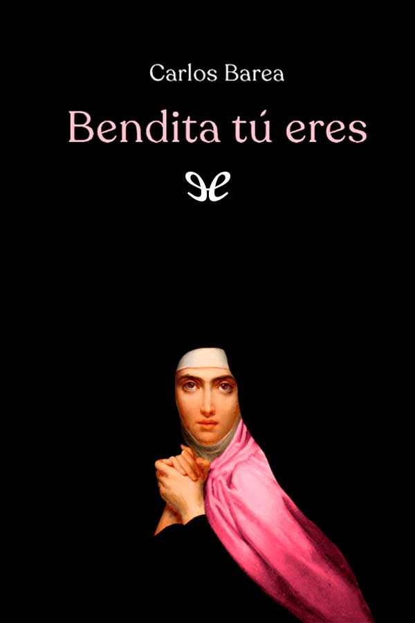 Bendita tú eres