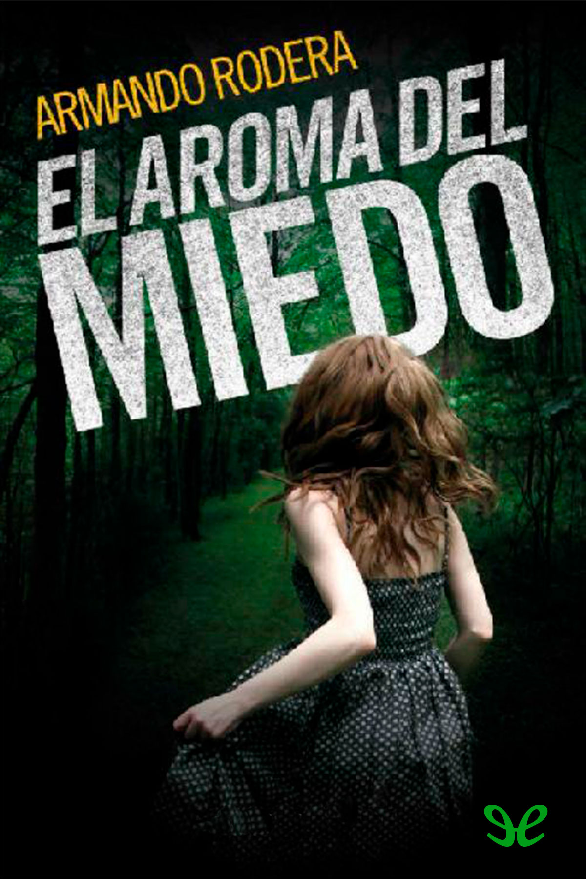 El aroma del miedo