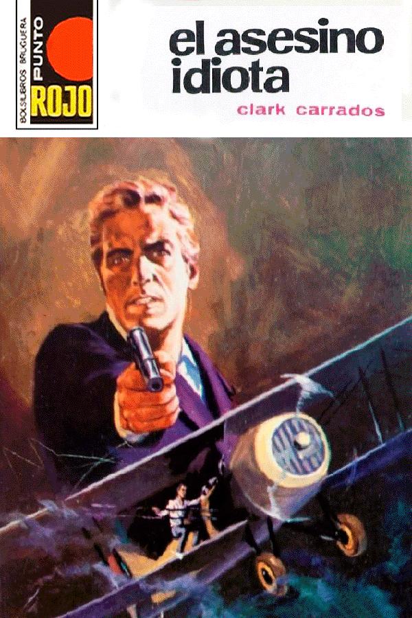 El asesino idiota