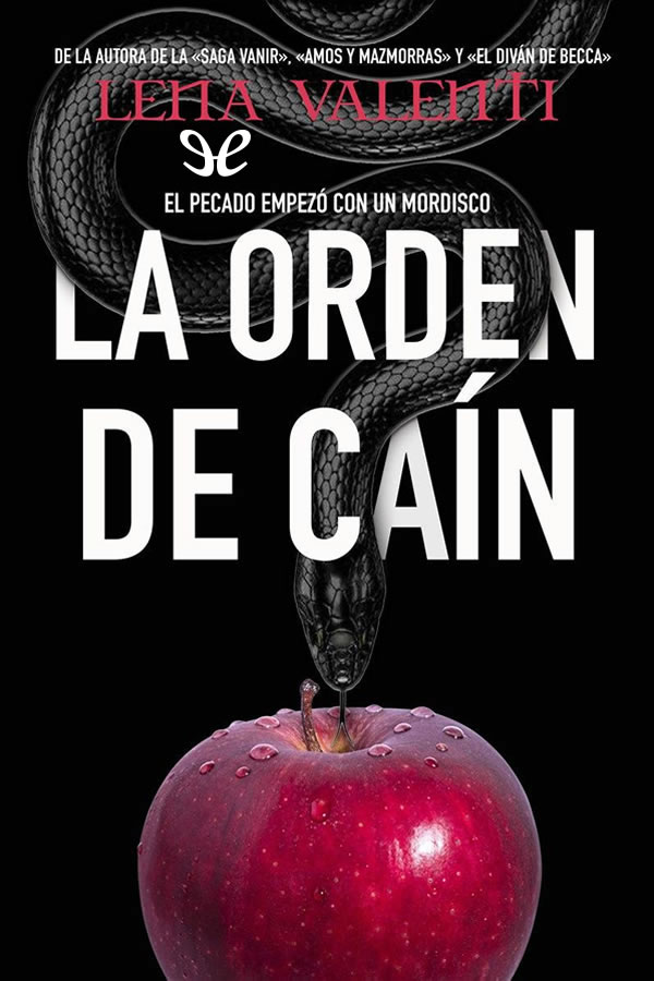 La Orden de Caín. El pecado empezó con un mordisco