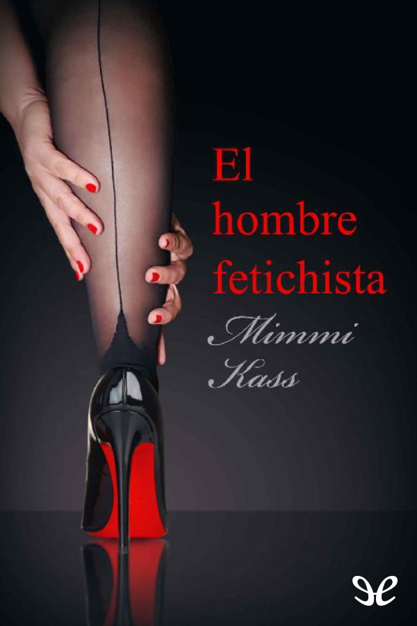 El hombre fetichista