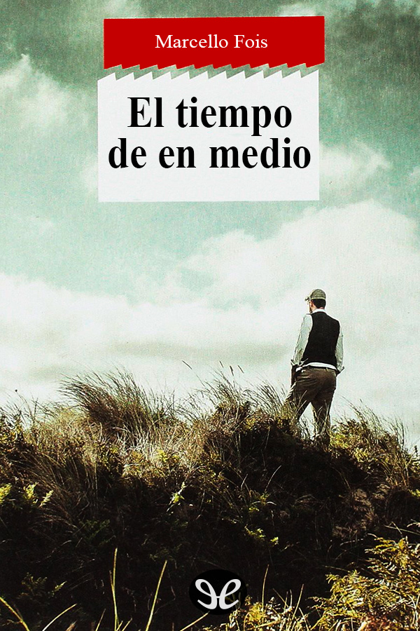 El tiempo de en medio
