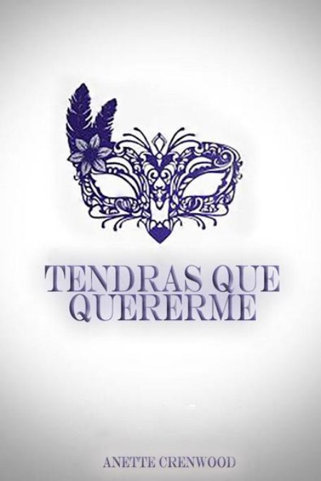 Tendrás que quererme