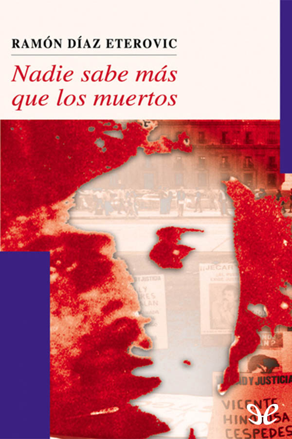 Nadie sabe más que los muertos