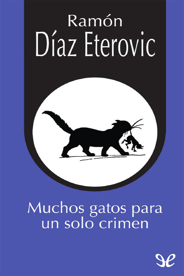 Muchos gatos para un solo crimen